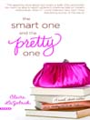 The Smart One and the Pretty One